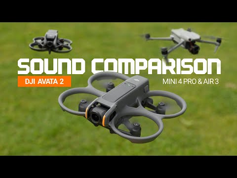 DJI Avata 2 Sound Comparison - Avata / Mini 4 Pro / Air 3