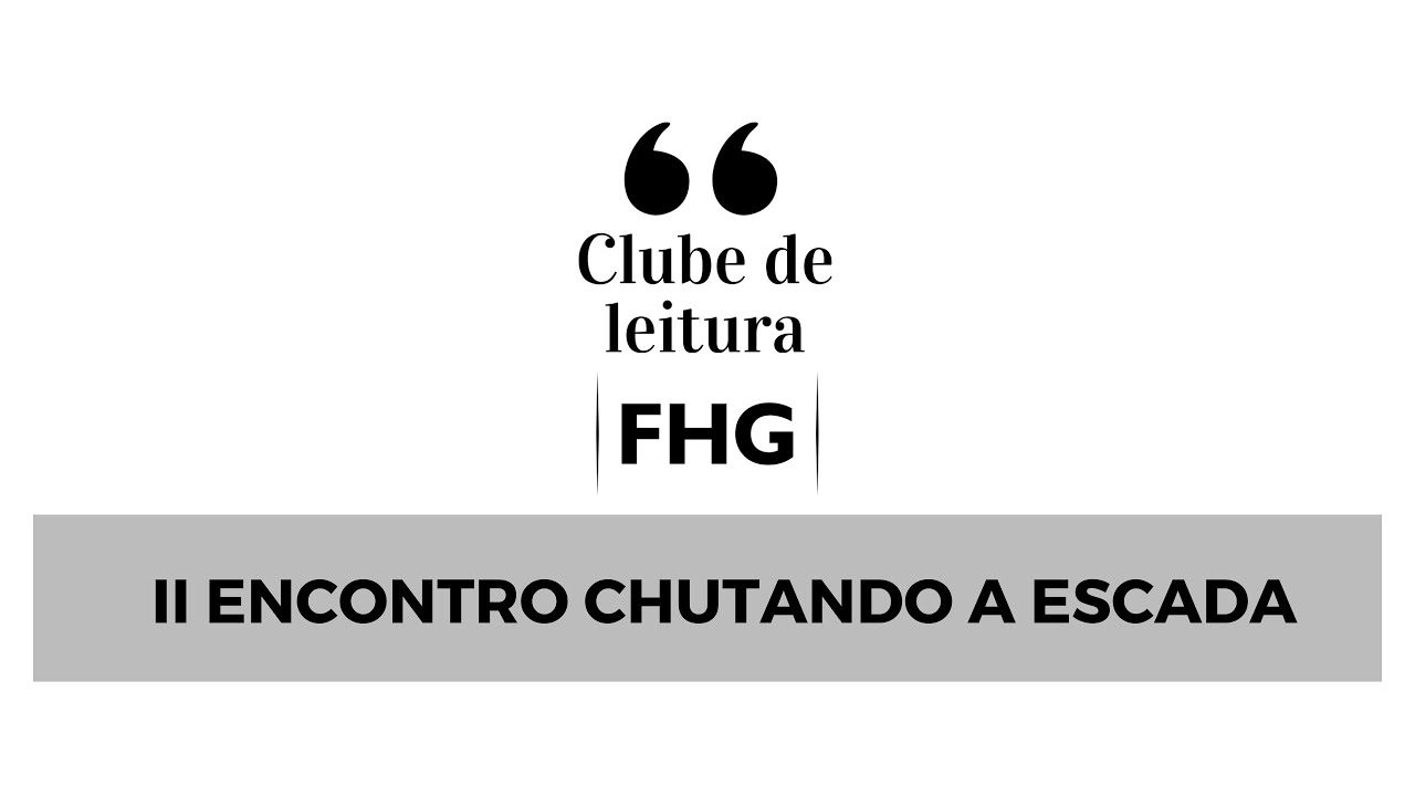 II Encontro Chutando a Escada Clube FHG