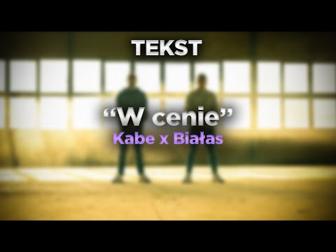 Kabe ft. Białas - W cenie [TEKST]