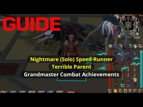 OSRS Nightmare Speed Runner AND Terrible Parent Grandmaster Combat Achievement Guide