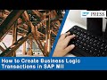 How to Create Business Logic Transactions in SAP MII