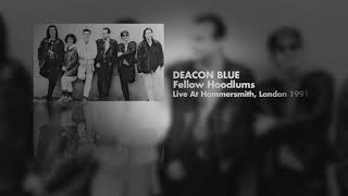 Deacon Blue - Fellow Hoodlums (Live at Hammersmith, London 1991) OFFICIAL