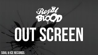 Royal Blood - Out Screen (feat Monstep)