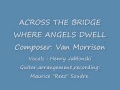 Across The Bridge Where Angels Dwell by Van Morrison