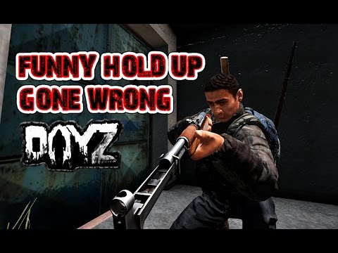 HOLD UP REVENGE - DayZ Standalone