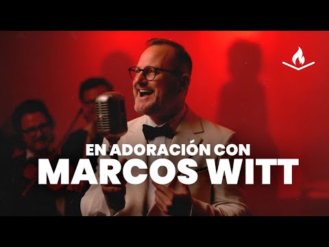 EN ADORACIÓN CON MARCOS WITT🙏🏼 🔥| MÚSICA CRISTIANA 2025🎹