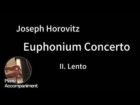 Horovitz - Euphonium Concerto - 2. Lento  (Piano Accompaniment)