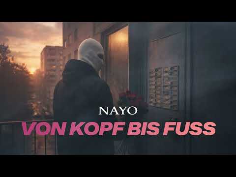NAYO - Von Kopf bis Fuß (Official Audio)