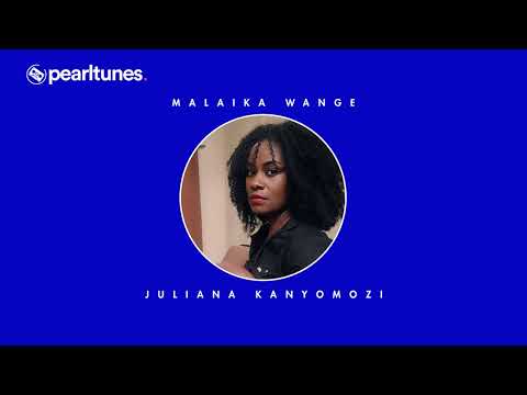 Malaika Wange - Juliana Kanyomozi