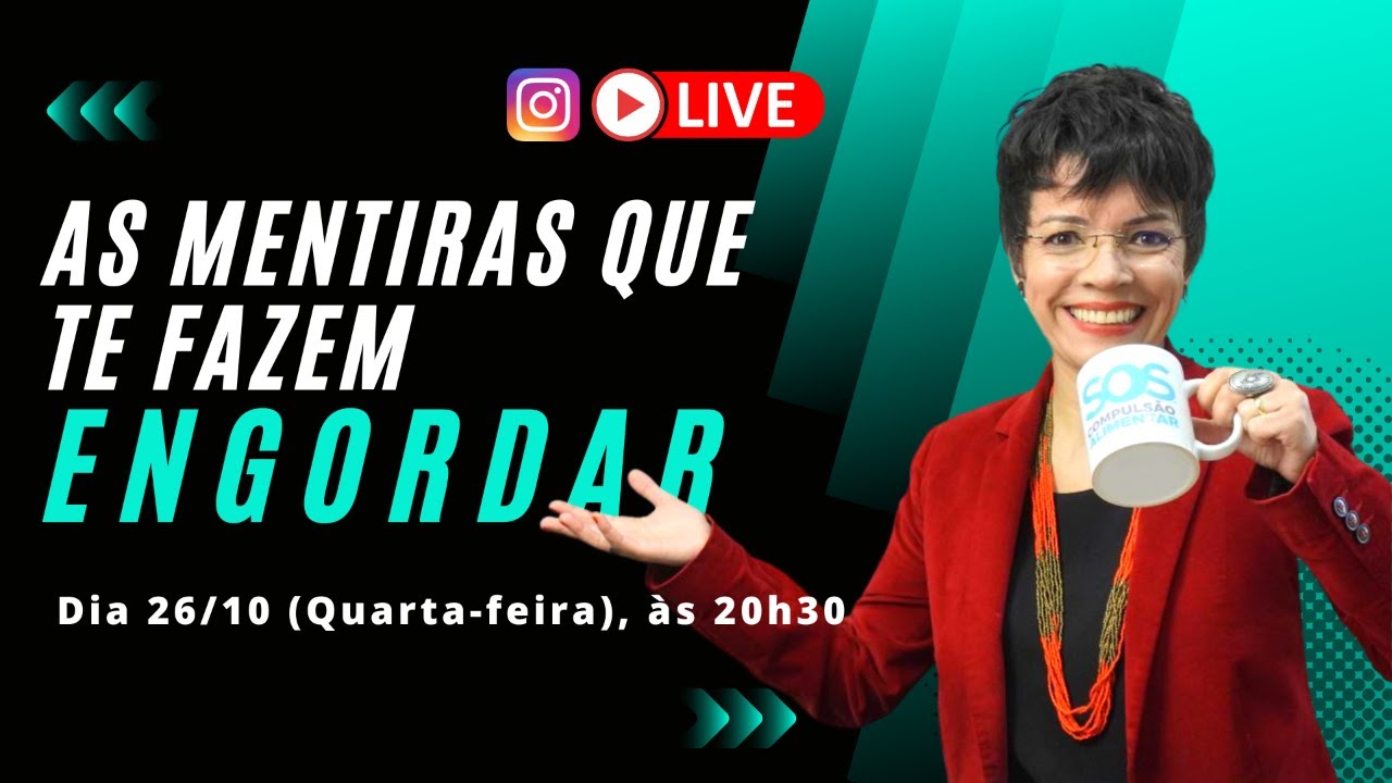 AS MENTIRAS QUE TE FAZEM ENGORDAR | Cintia Seabra
