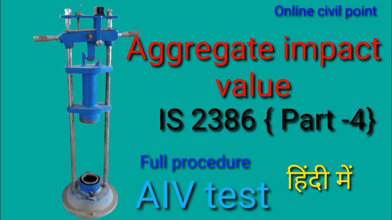 Impact value | Aggregate impact value | 2386 part 4 @OnlineCivilPoint