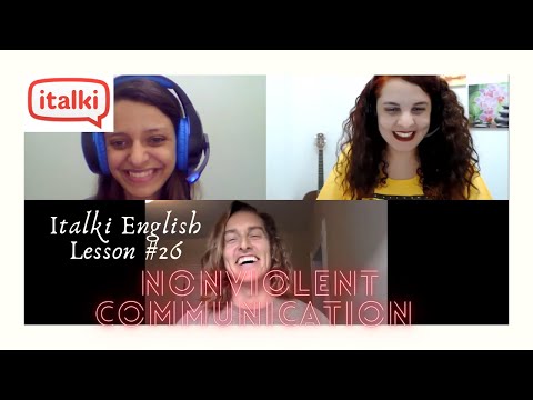 Nonviolent Communication - Helen, Austin & Camila - (Italki English Lesson #26)