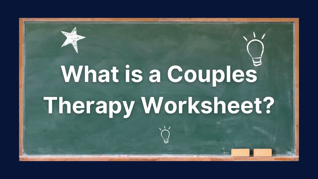 Couples Therapy Worksheet