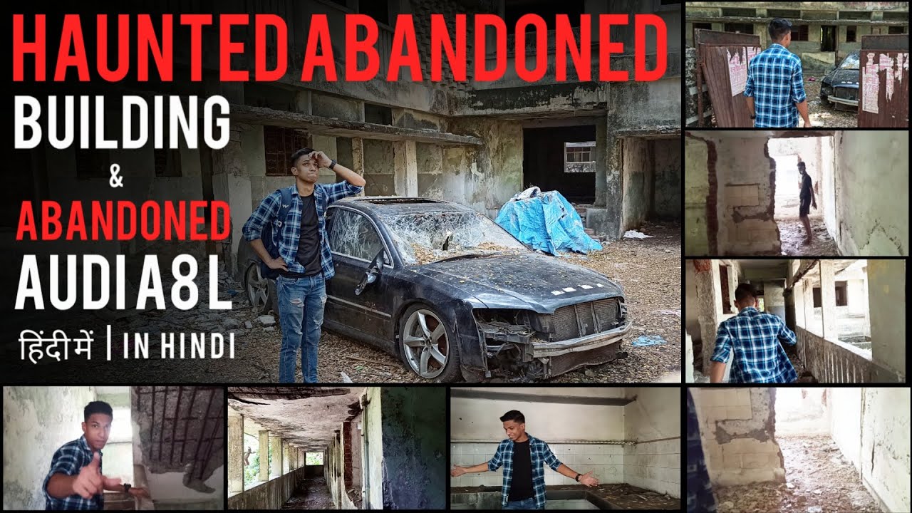 Haunted Abandoned Building | Abandoned Audi A8 L Worth 1.56 Crore | Horror Vlog | imran16