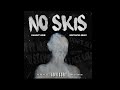 MostHated Ronny X BinoFallout No Skis