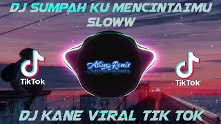Download lagu DJ SUMPAH KU MENCINTAIMU SLOW || DJ KANE VIRAL TIK TOK TERBARU 2023 mp3