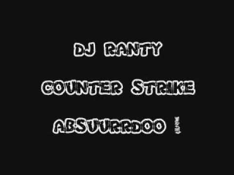 DJ RANTY - COUNTER STRIKE