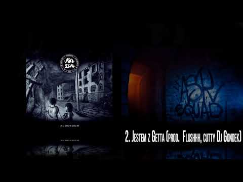 2. Jestem z Getta (prod. Flushhh, cuty Dj Gondek)