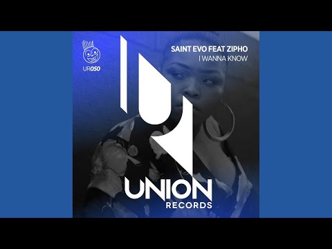 Saint Evo feat.Zipho - I Wanna Know (Afro Mix)
