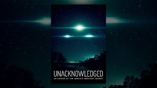 Unacknowledged: An Exposé of the World's Greatest Secret (Sottotitolato)
