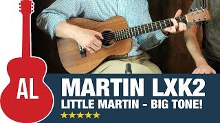 Video thumbnail for Martin LXK2 - Little Martin with Big Tone! by Acoustic Letter
