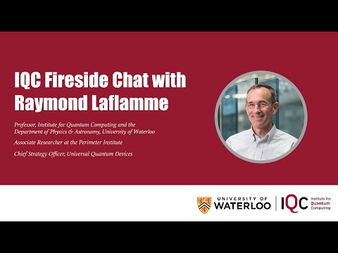 IQC Fireside Chat with Raymond Laflamme