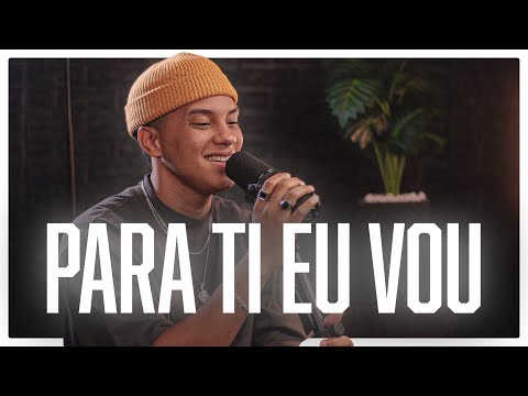 Para Ti Eu Vou - Thiago Tavares