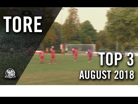 Die spektakulärsten Treffer des Monats! | Die TOP Tore August 2018