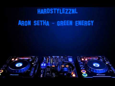 Aron Setha - Green Energy [HQ + HD]