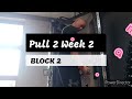 DVTV: Block 2 Pull 2 Wk 2