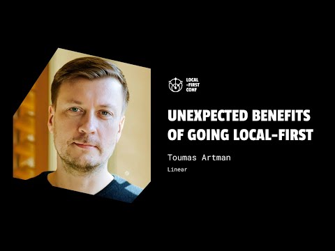 Unexpected benefits of going local-first - Tuomas Artman (Local-First Conf)