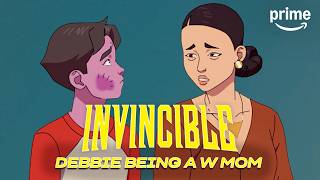 Debbie Being a W Mom for 14 Minutes | Invincible | Prime Video