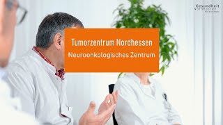 Das Neuroonkologische Zentrum im Tumorzentrum Nordhessen