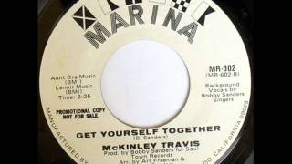 McKinley Travis - Get Yourself Together - Marina Records