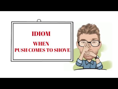 English Tutor Nick P Idioms (467) When Push Comes to Shove  - Origin