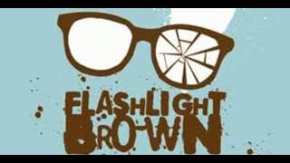 Flashlight Brown - Flashlight Brown - 01 - I'll Only Make You Cry