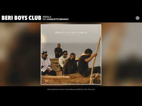 Beri Boys Club - Mbalè (Official Audio) (feat. Charlotte Mbango)