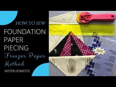 How to Sew Foundation Paper Piecing: No Tear Freezer Paper Method with Mx Domestic