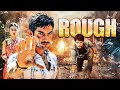 रफ़ नहीं टफ हूँ मैं Rough Aadi Rakul Preet Singh Srihari Thriller Susp