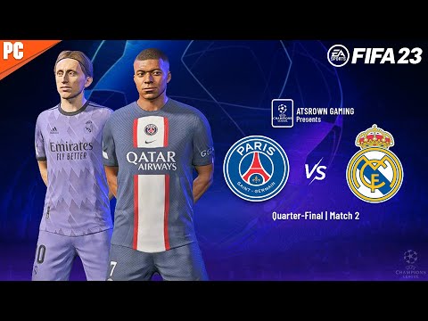 FIFA 23 - Paris SG vs Real Madrid - Quarter Final - UEFA Champions League | Atsrown Gaming