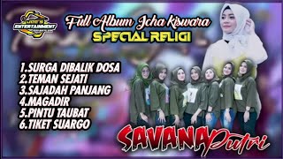 Download lagu SAVANA PUTRI - FULL ALBUM RELIGI TERBARU ICHA KISWARA mp3