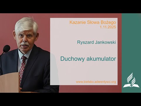 Ryszard Jankowski - "Duchowy akumulator" - 1 11 2025