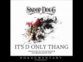 Snoop Dogg   Its D Only Thing