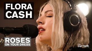 Flora Cash - Roses on Your Dress (Live at The Current)