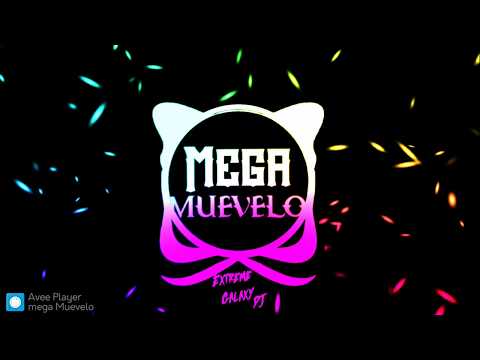 MEGA MUEVELO 🔥- RKT - Extreme Galaxy DJ