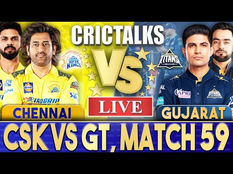 Live: CSK Vs GT, Match 59, Ahmedabad | IPL Live Scores & Commentary | IPL 2024 | Last 3 Overs