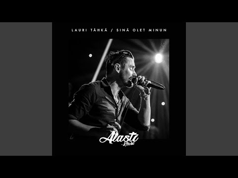 Sinä olet minun (Alasti-klubi)