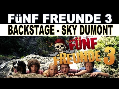 Fünf Freunde 3 | Sky du Mont | Backstage | Trailer Kino Deutsch | Kinderfilm
