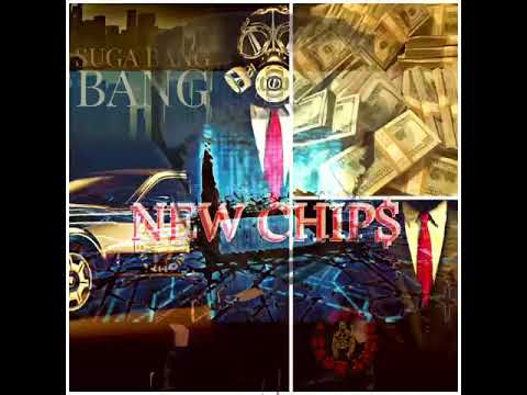 Suga bang bang  New chips ft.style p Raekwon chef Shabaka don stone