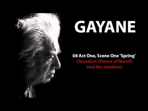 Aram Khachaturyan - Gayane - 08 Act One, Scene One 'Spring' - Uzundara